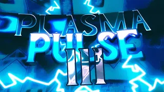 Plasma Pulse III (Extreme Demon #40) Complete!! (On Stream | 240 Fps Bypass)