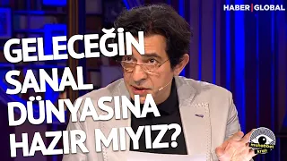 Geleceğin sanal dünyasına hazır mıyız? Okan Bayülgen ile Muhabbet Kralı