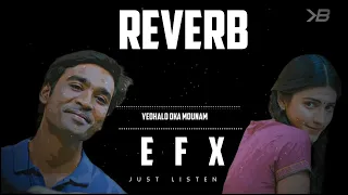 YEDHALO OKA MOUNAM REVERB VERSION||3 SONG||DHANUSH,SHRUTI HASSAN,ANIRUDH||