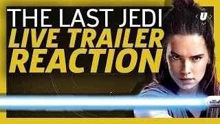 The Last Jedi Trailer Live Reaction