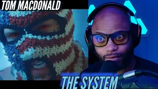 First Time Reaction to Tom MacDonald- The System | What have I gotten myself into | (Reaction) 🔥🔥🔥