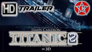 Titanic 2 - Return to Titanic ( Official Movie Trailer )