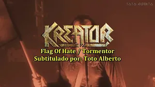 KREATOR - Flag Of Hate / Tormentor [Subtitulos al Español / Lyrics]