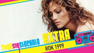 Tego się słuchało EXTRA: Rok 1999