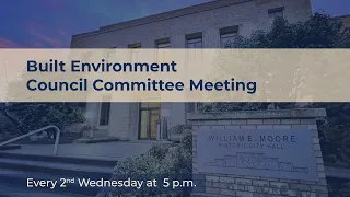 Built Environment Council Committee Meeting: Feb. 14, 2024