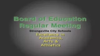 8-3-17 Strongsville City Schools Board of Education Regular Meeting