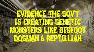 DOGMAN, EVIDENCE THE GOV'T IS CREATING GENETIC MONSTERS LIKE DOGMAN, BIGFOOT & REPTILLIANS