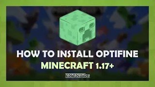 How To Download and Install Optifine 1.17 - (Full Guide!)