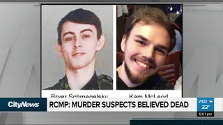 Murder suspects believed dead: RCMP