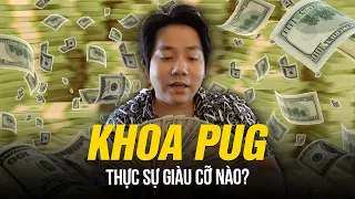 KHOA PUG THỰC SỰ GIÀU CỠ NÀO? | CHI 5 TỶ ĐỂ CAO THÊM 8 CM - 30 TỶ ĐỒNG CŨNG CHỈ LÀ RÁC!