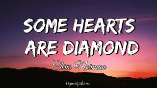 Chris Norman – Some Hearts Are Diamond (Lyrics)