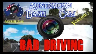 Aussiecams - AUSTRALIAN DASH CAM BAD DRIVING volume 2