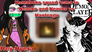 Kamaboko squad react to Nezuko vs Hantengu Part:1/?