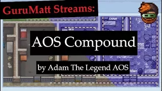 Custom Escapists 2 Prisons: AOS Compound by Adam The Legend AOS - GuruMatt Streams [Ep 7]