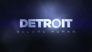 Detroit Become Human - E3 2016 Trailer | CenterStrain01