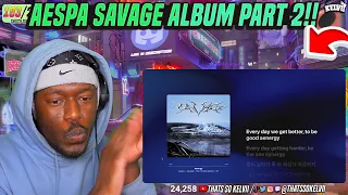 thatssokelvii Reacts to aespa - Savage The 1st Mini Album (FULL ALBUM) PART 2 **exhilarating!!**