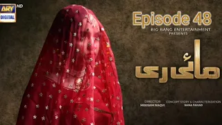 Mayi Ri | Episode 48 | 18 September 2023 | ARY Digital