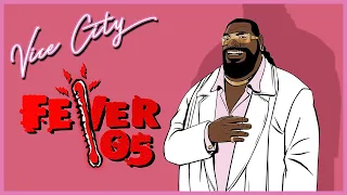 Fever 105 - GTA Vice City