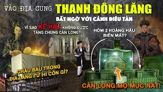 Chuyện kể THANH ĐÔNG LĂNG - nơi táng các ĐẾ HẬU & PHI TẦN THANH TRIỀU - Đồ sộ như Hoàng Cung