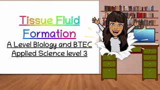 Tissue fluid formation and lymph - A level Biology and BTEC Applied Science: BioTeach