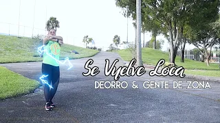 Zumba:  Se Vuelve Loca by Deorro & Gente de Zona