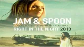 Jam & Spoon Feat. Plavka Vs. David May & Amfree - Right in The Night (Groove Coverage Remix)