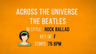 Across The Universe - The Beatles - Karaoke Female Backing Track