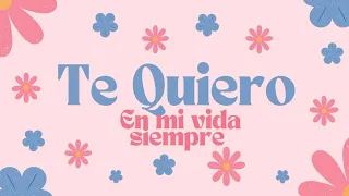 "Te quiero en mi vida siempre"