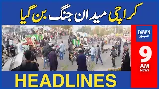 Elections 2024: Karachi Becomes Battlefield Between PTI & Police | 9 AM Dawn News Headlines | 29 Jan