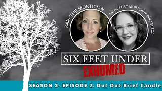 Six Feet Under Exhumed" Season 2- Out Out Brief Candle #2