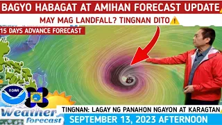BAGYO at HABAGAT UPDATE & FORECAST: MAY MAG LANDFALL? ⚠️ WEATHER UPDATE TODAY SEPTEMBER 13, 2023pm