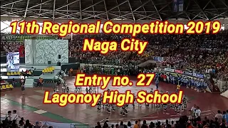 Lagonoy High School 
        DRUM AND LYRE CORPS. 11th Regional Competition 2019 
        NAGA CITY