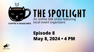 The Spotlight Ep. 8