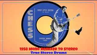Chuck Berry "SWEET LITTLE SIXTEEN" 1958 Mono Remixed To Stereo With True Stereo Drums