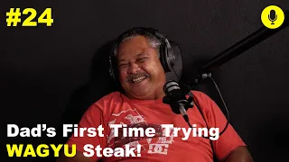 Dads First Time Eating WAGYU! Howsdis ep 24