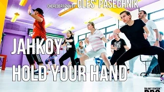 Jahkoy - Hold Your Hand choreography by Oles' Pasechnik | Talant Center DDC