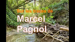 Sur les traces de Marcel Pagnol - Du château de la Buzine à Bastide Neuve