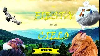 El zorro y condor en la fiesta del cielo en quechua(Cuentos Andinos)