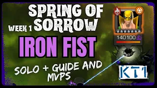 Spring Of Sorrow! Iron Fist Solo + Best Options! Week 1!