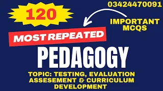 Testing, Evaluation, Curriculum Development & Assessment MCQs | Pedagogy MCQs | FPSC Lecturer Prep.