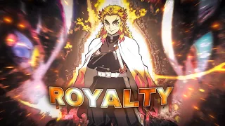 Kyojuro Rengoku - Royalty [Edit/AMV] (@6ft3 REMAKE)