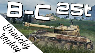 World of Tanks/ Divácký replay/ Bat  Châtillon 25 t ► dělám co můžu