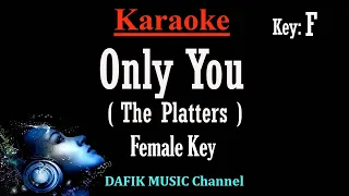 Only You (Karaoke) The Platters Female key F /Nada Wanita/ Cewek