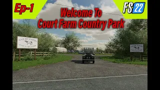 Year 1- Ep 1- Welcome To Court Farm Country Park Fs22