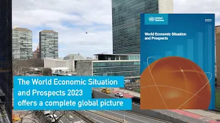 World Economic Situation and Prospects Report 2023