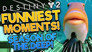 Destiny 2 FUNNIEST MOMENTS in Season of the Deep! 😂 Hilarious Compilation!