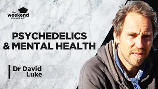 Psychedelics, Mental Health and Mystical Experiences - Dr David Luke