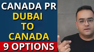 How to move from Dubai to Canada? 9 Pathways - Canada Immigration News Latest IRCC Updates, Vlogs