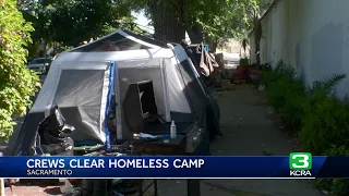 Crews clear homeless camp in Sacramento