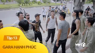 Gara hạnh phúc tập 13 | Đắc tội với đại ca giang hồ, gara của Khải bị 'bóc phốt' trên mạng